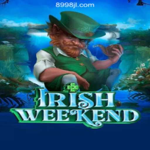 Exploring IrishWeekend: A Vibrant Online Casino Experience with 8998JILI